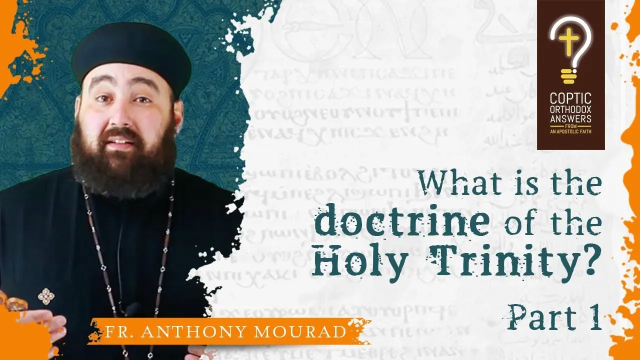 What is the doctrine of the Holy Trinity? - Part 1