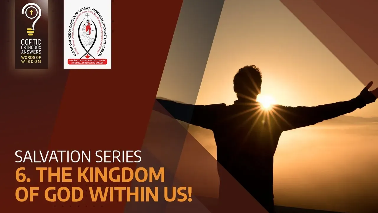 Salvation Series - The Kingdom of God within us!