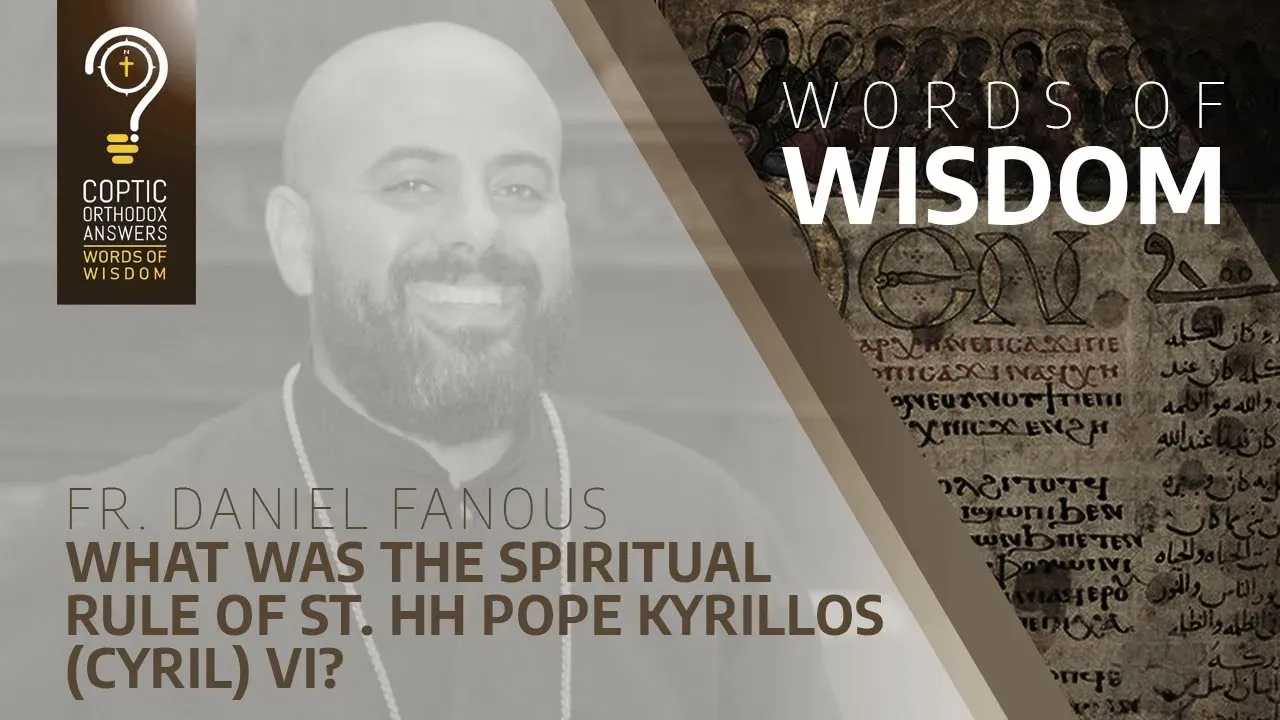 What was the spiritual rule of St. HH Pope Kyrillos (Cyril) VI?