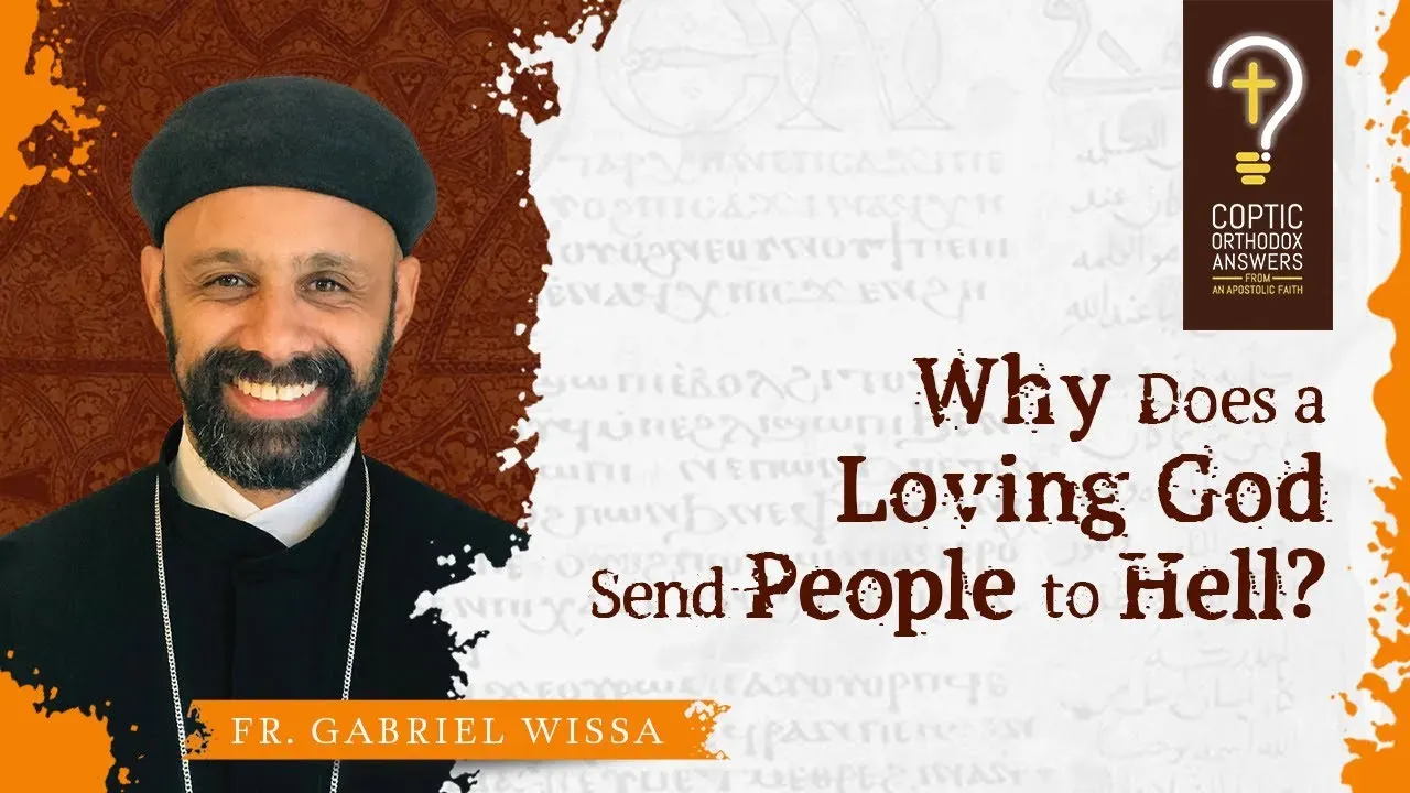 Why Does a Loving God Send People to Hell?
