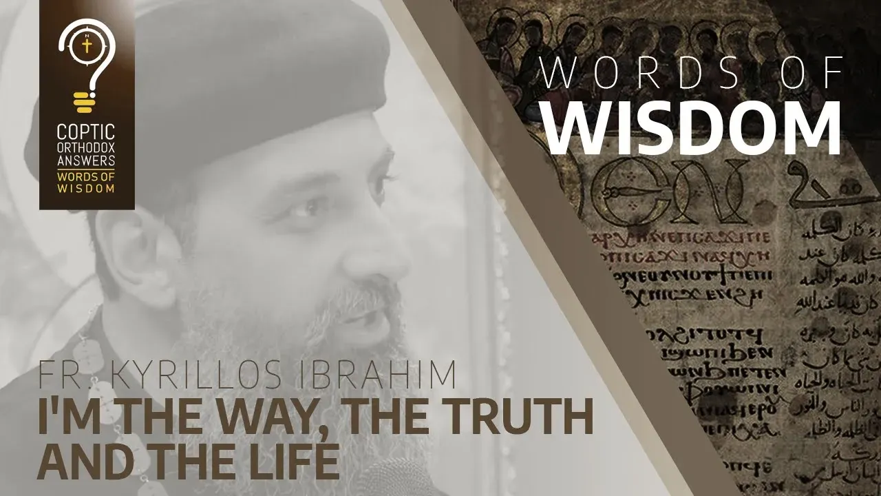 I'm the way, the truth and the life