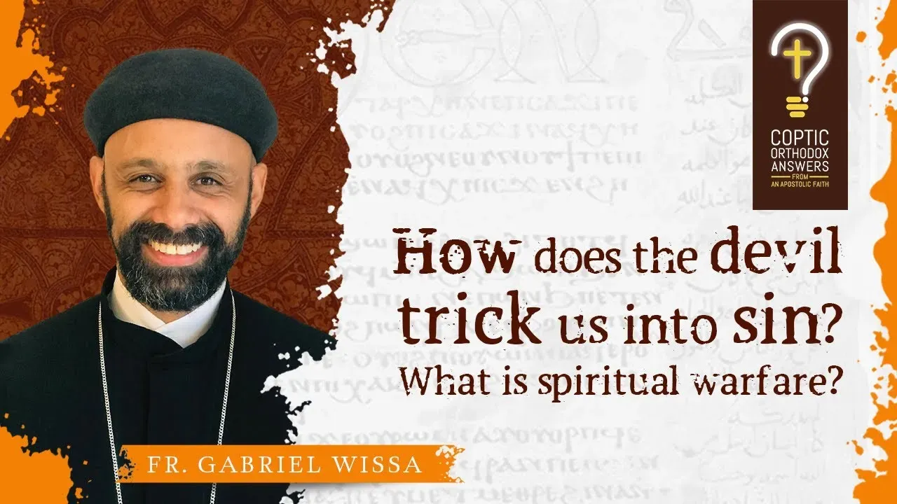 How does the devil trick us into sin? What is spiritual warfare?