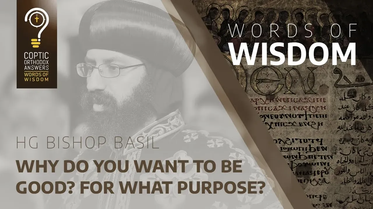 Why do you want to be good? For what purpose?